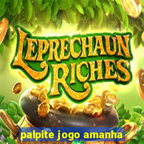 palpite jogo amanha